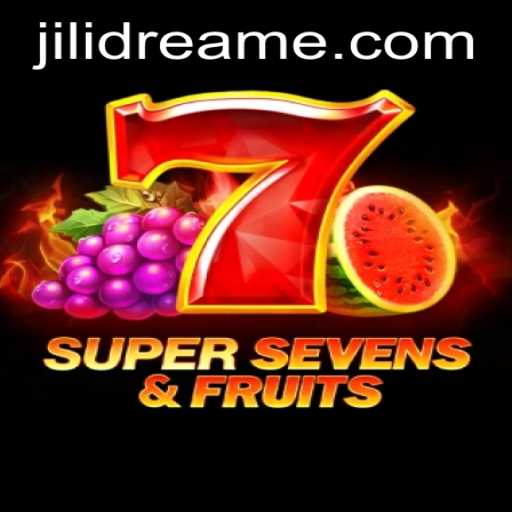Discover the Excitement of 7SuperSevensFruits with Jilidream