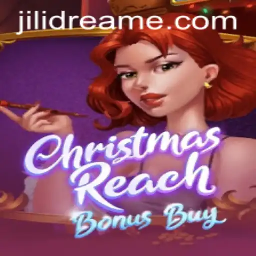 Discover the Magic of ChristmasReachBonusBuy: An Exciting Journey into the World of Jilidream