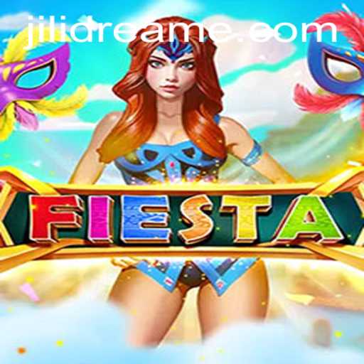 Exploring the Vivid World of Fiesta: A Jilidream Experience